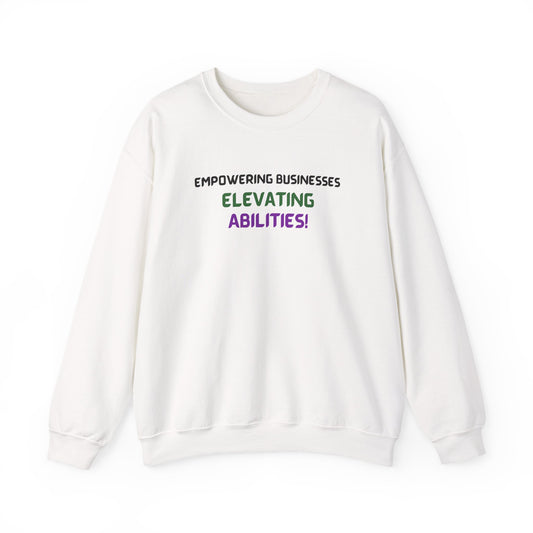 Empowering Businesses, Elevating Abilities Sweatshirt