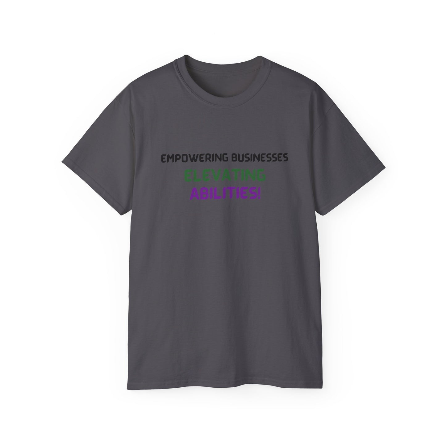Empowering Businesses, Elevating Abilities Tee