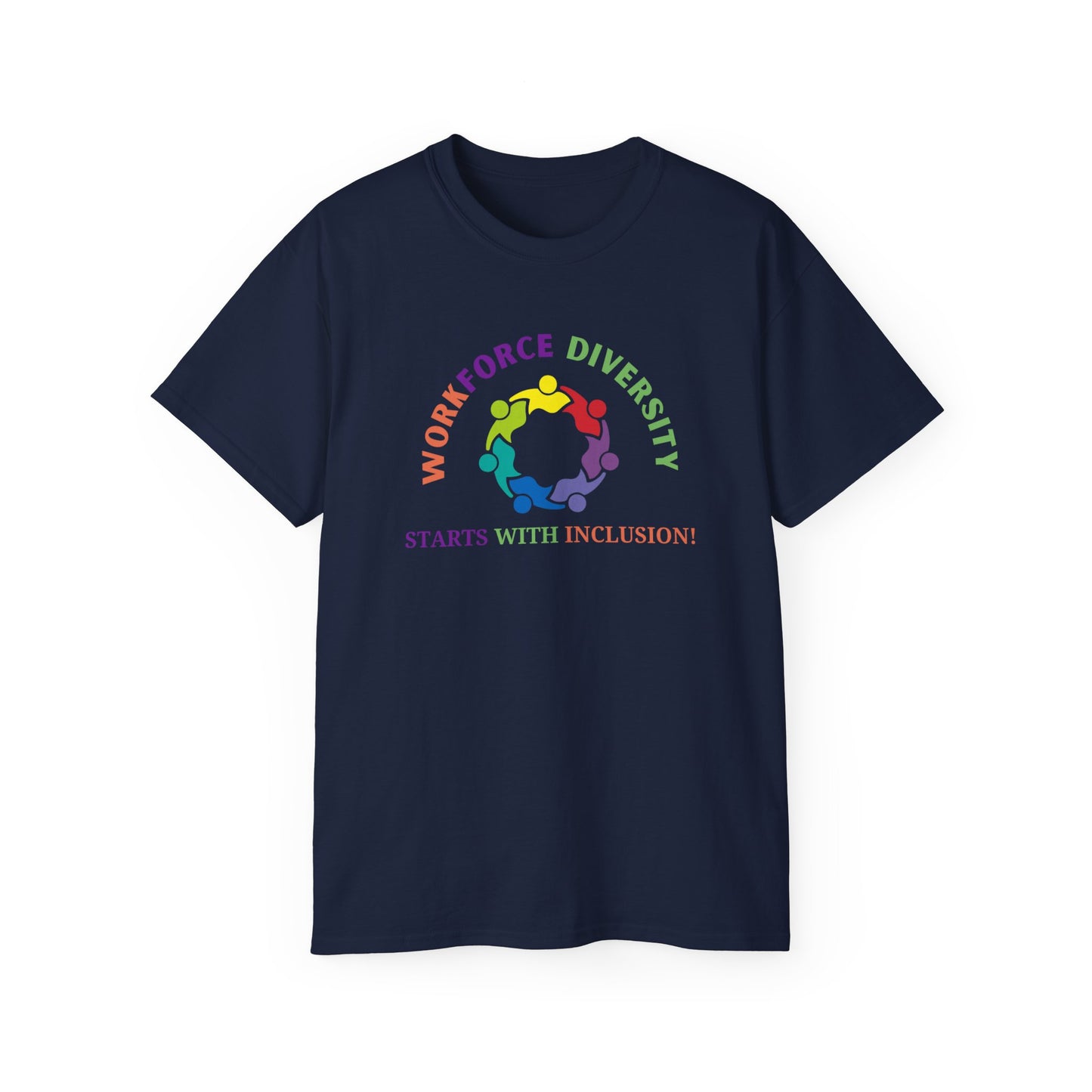 Workforce Diversity Starts with Inclusion Tee