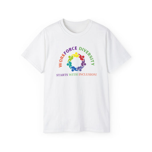 Workforce Diversity Starts with Inclusion Tee