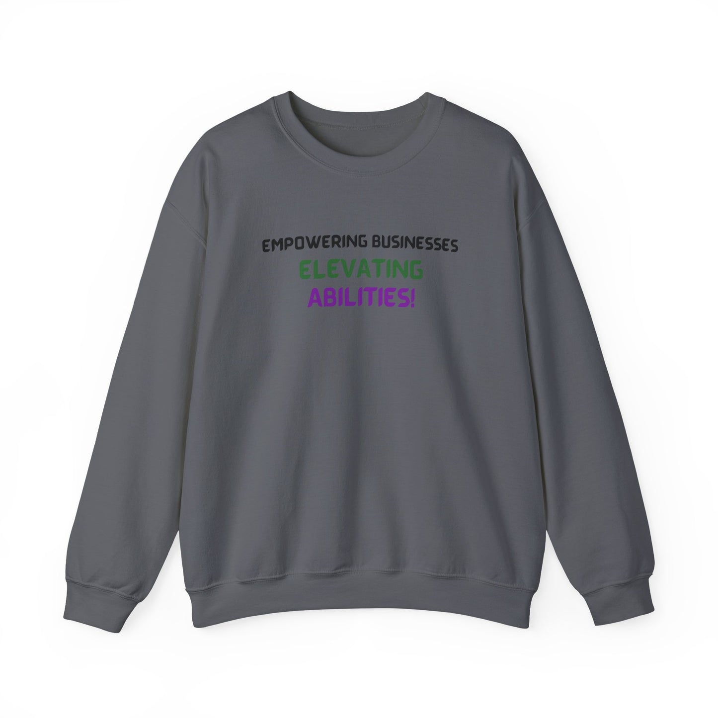 Empowering Businesses, Elevating Abilities Sweatshirt