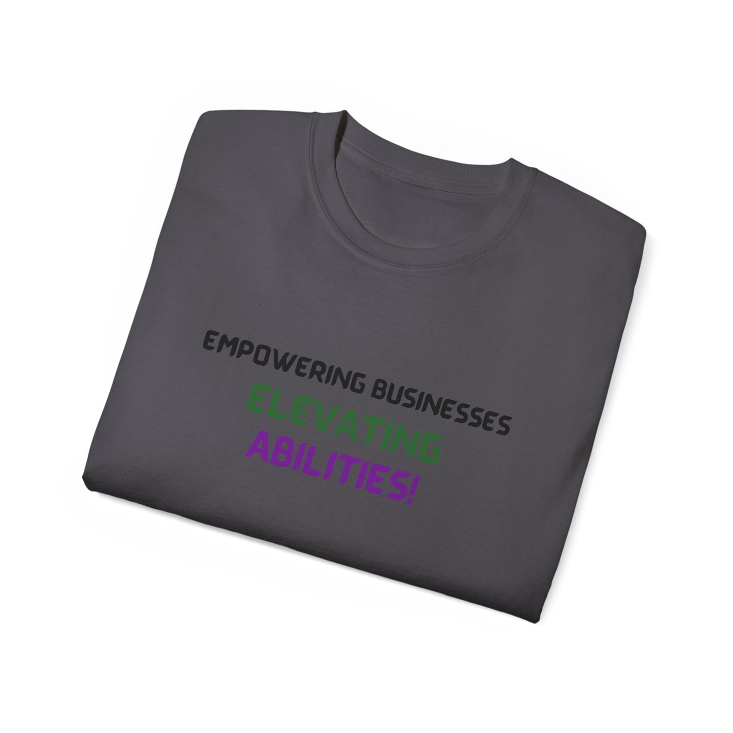 Empowering Businesses, Elevating Abilities Tee