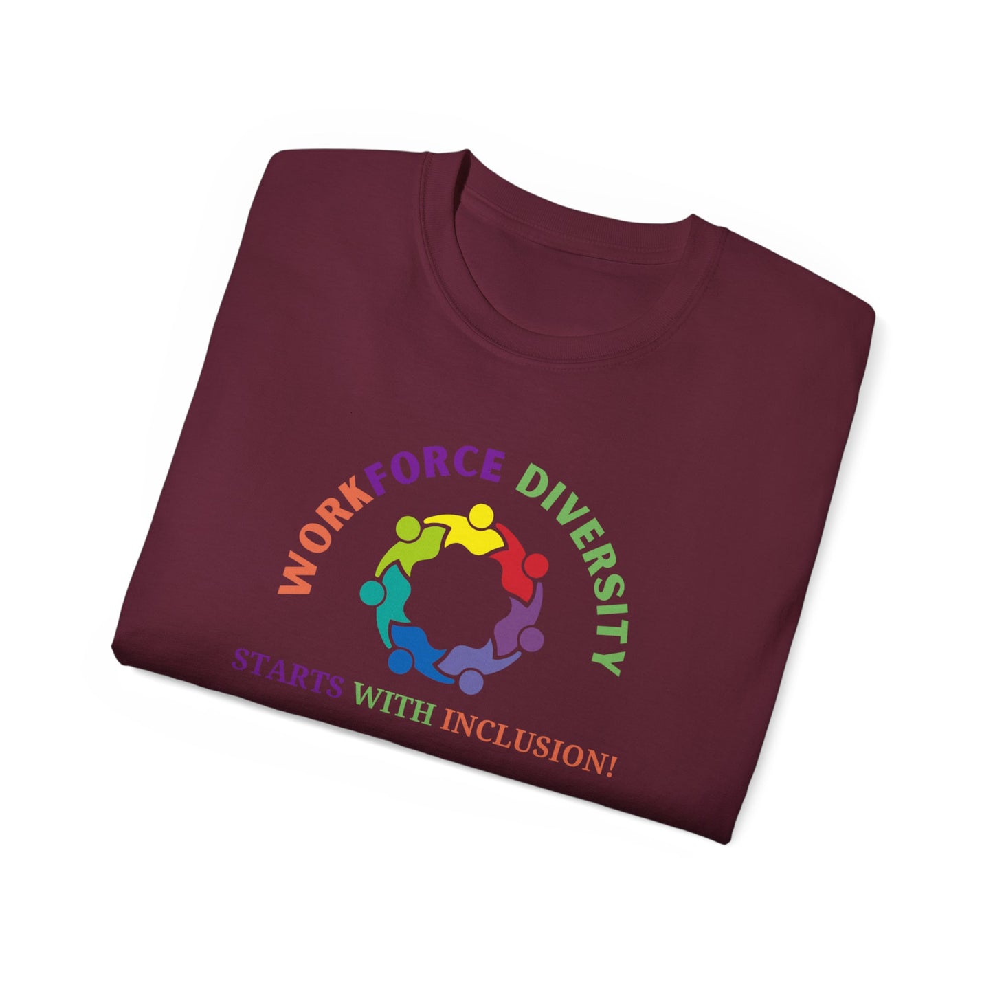 Workforce Diversity Starts with Inclusion Tee