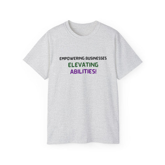 Empowering Businesses, Elevating Abilities Tee