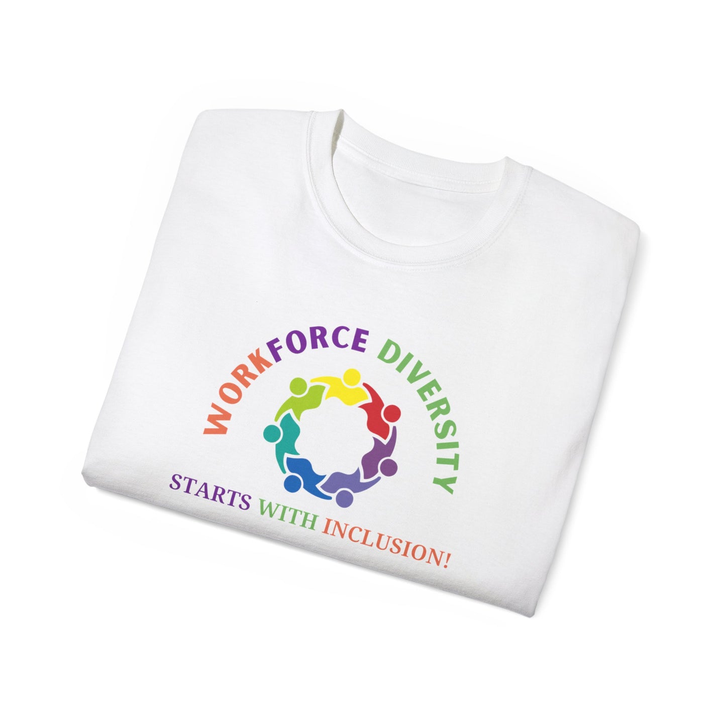 Workforce Diversity Starts with Inclusion Tee