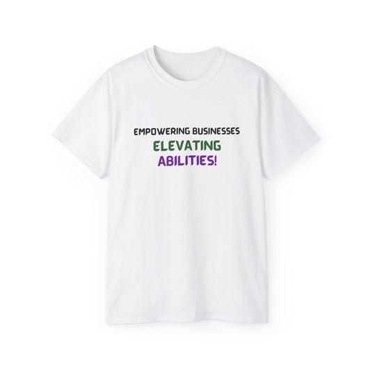 Empowering Businesses, Elevating Abilities Tee