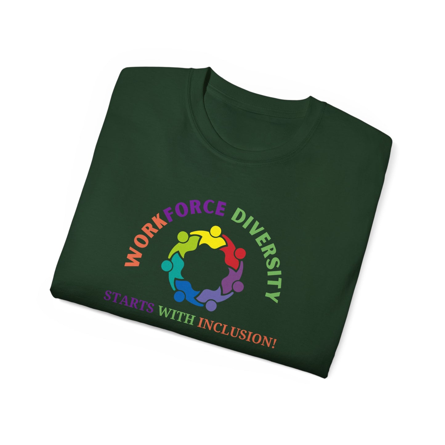 Workforce Diversity Starts with Inclusion Tee