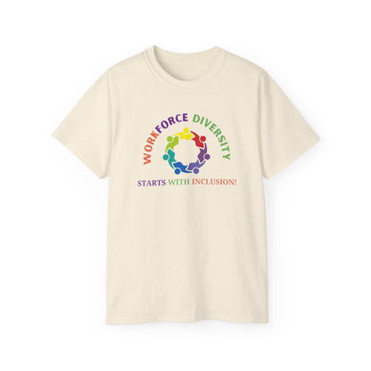 Workforce Diversity Starts with Inclusion Tee