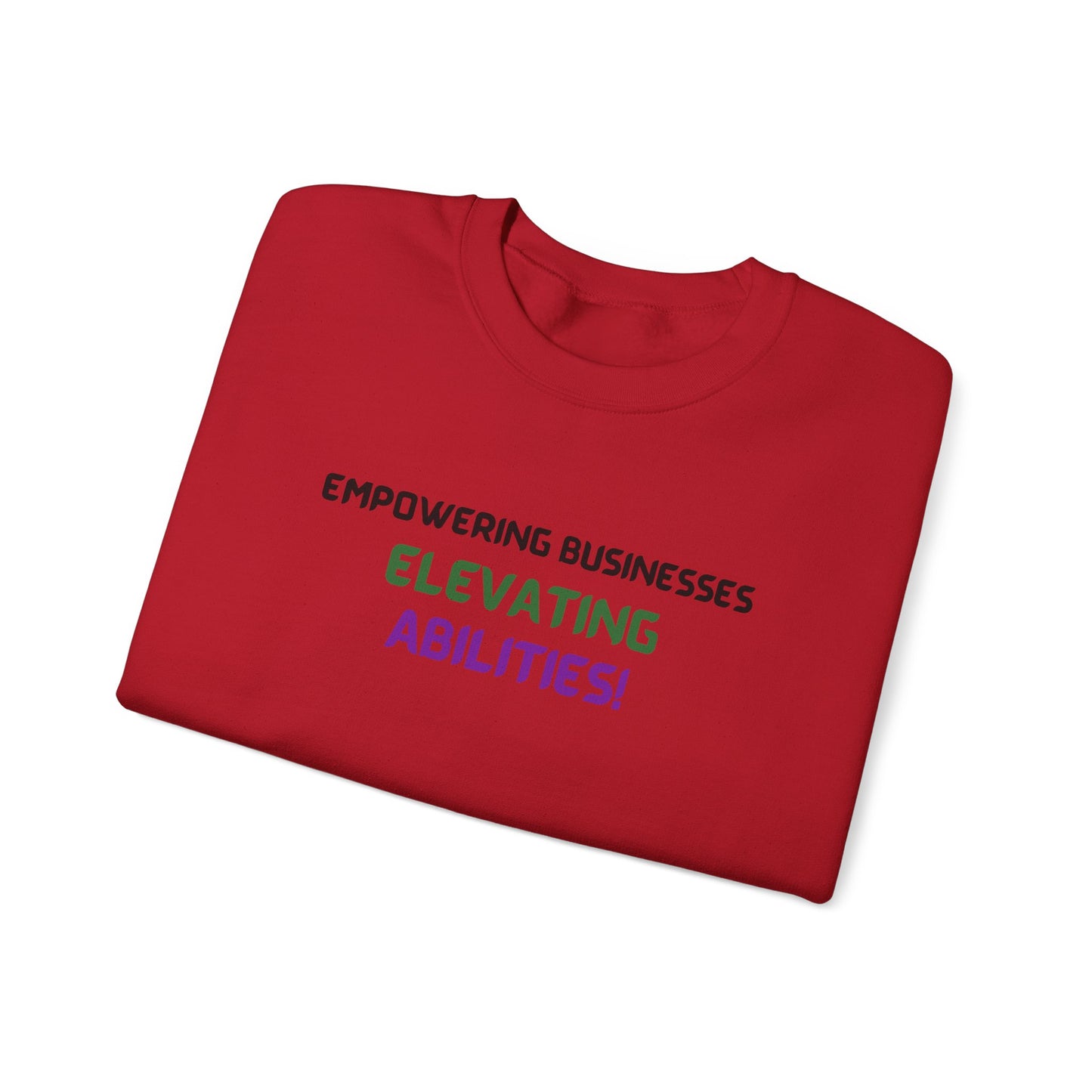 Empowering Businesses, Elevating Abilities Sweatshirt