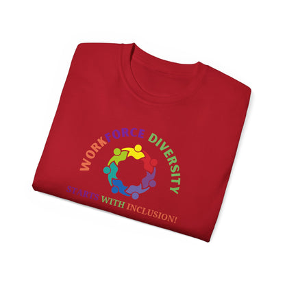 Workforce Diversity Starts with Inclusion Tee