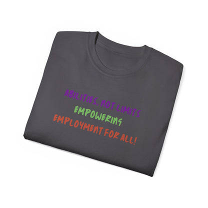 Abilities, Not Limits—Empowering Employment for All Tee