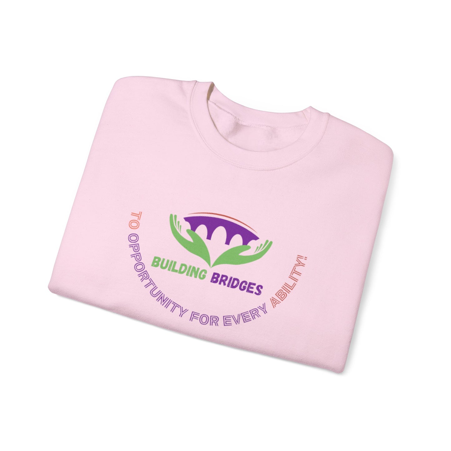 Building Bridges to Opportunity for Every Ability Sweatshirt
