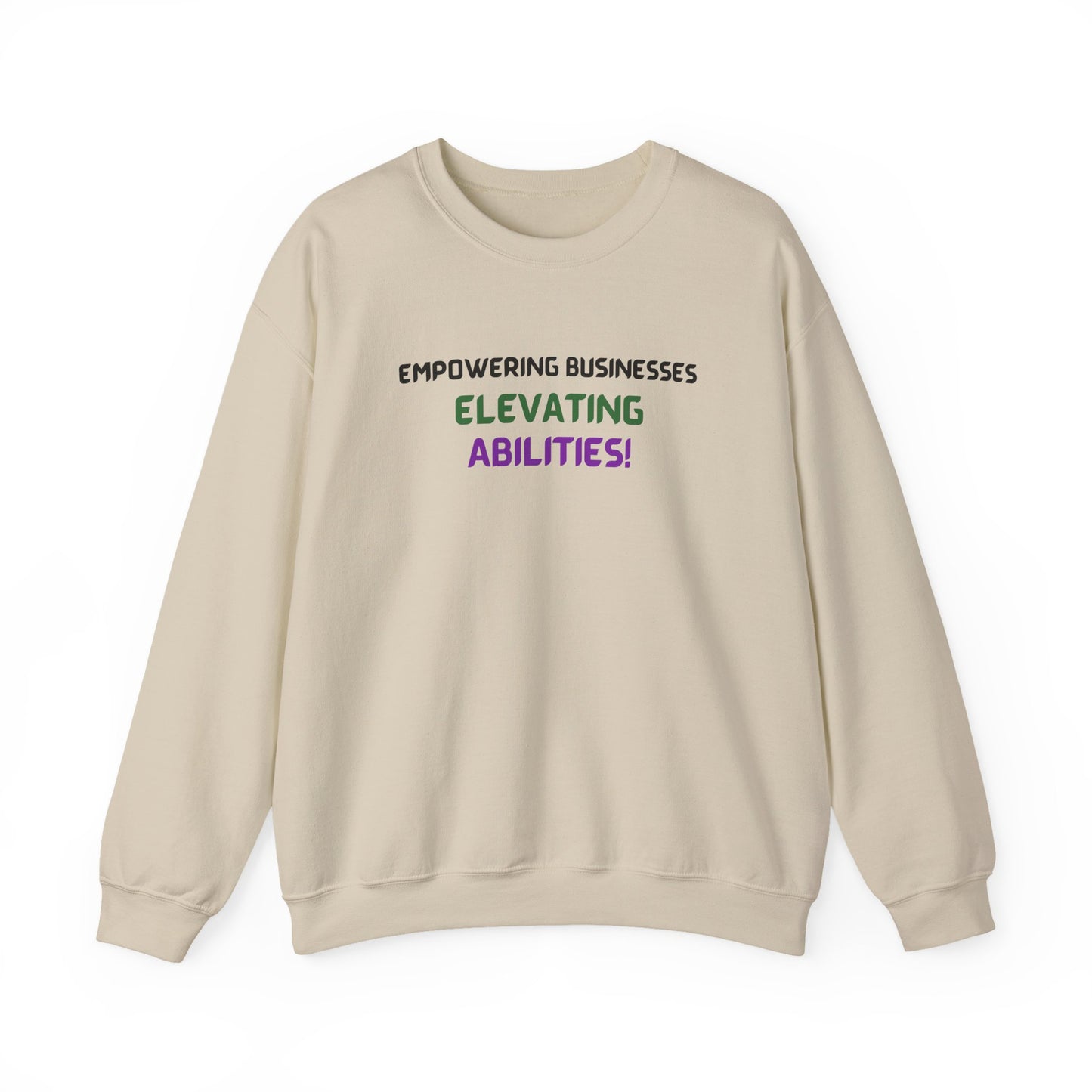 Empowering Businesses, Elevating Abilities Sweatshirt