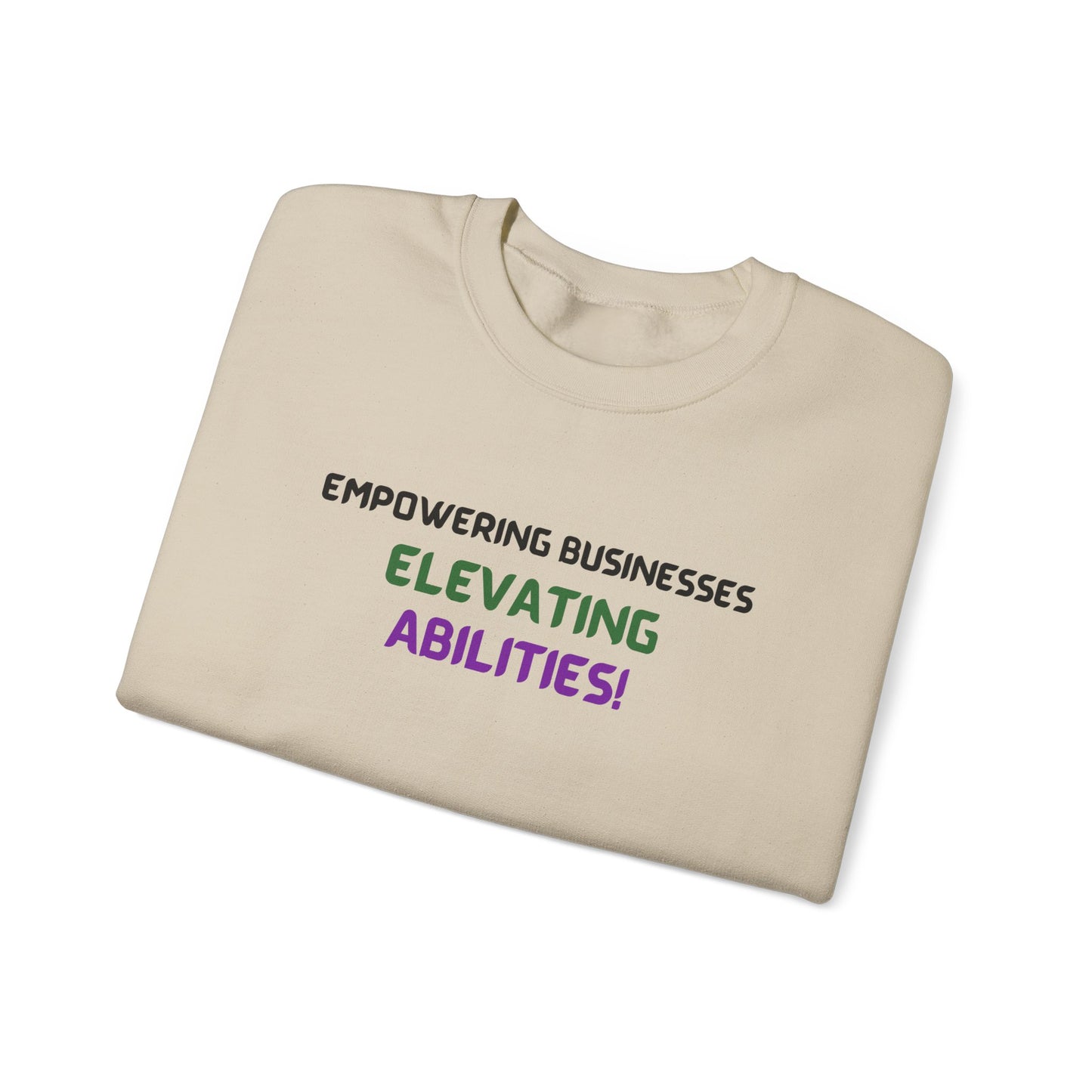 Empowering Businesses, Elevating Abilities Sweatshirt