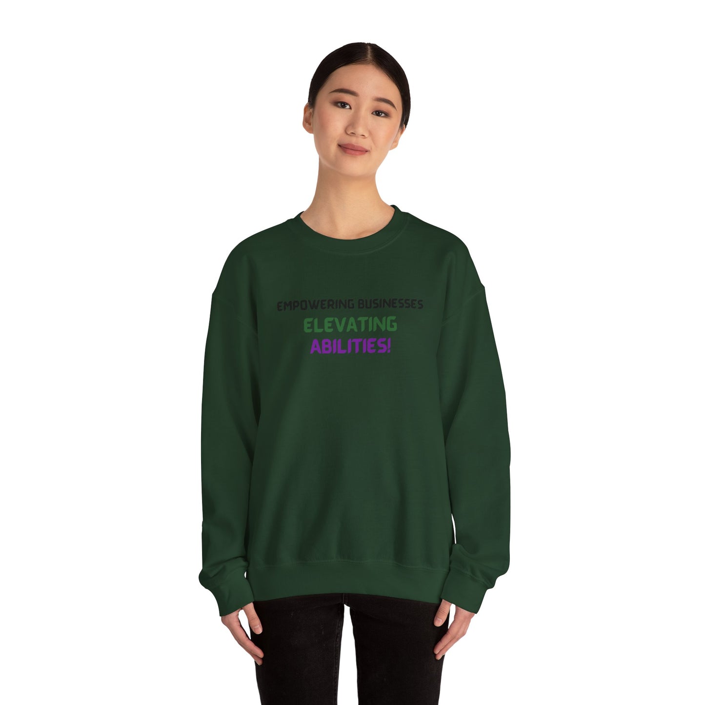 Empowering Businesses, Elevating Abilities Sweatshirt