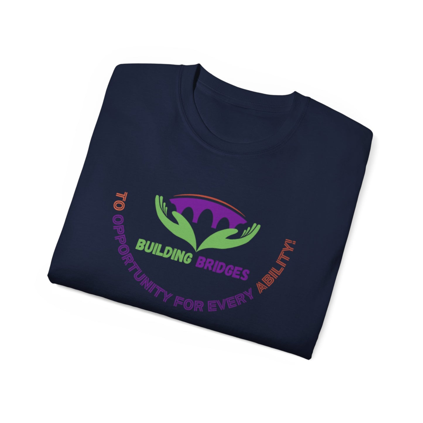 Building Bridges to Opportunity for Every Ability Tee