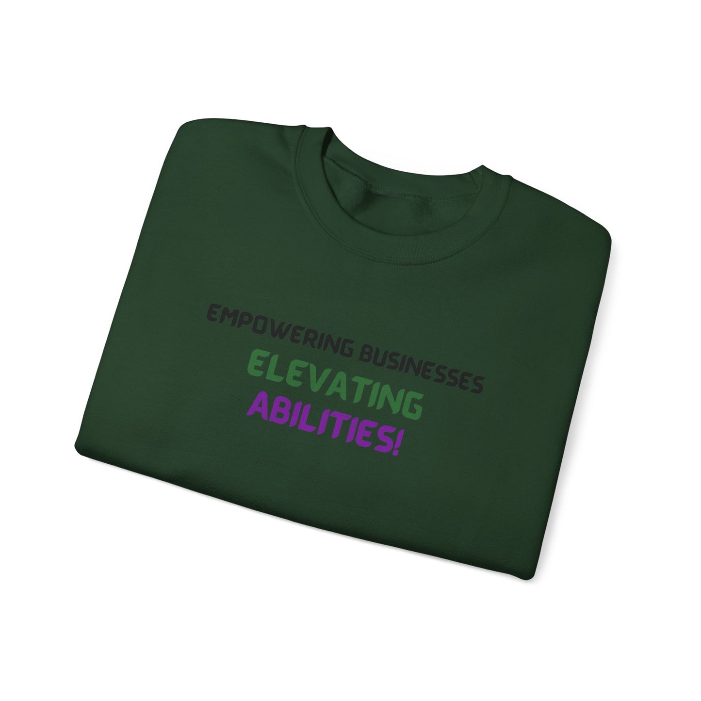 Empowering Businesses, Elevating Abilities Sweatshirt
