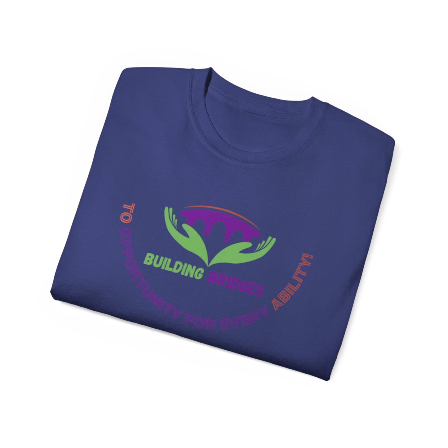 Building Bridges to Opportunity for Every Ability Tee