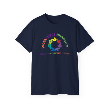 Workforce Diversity Starts with Inclusion Tee