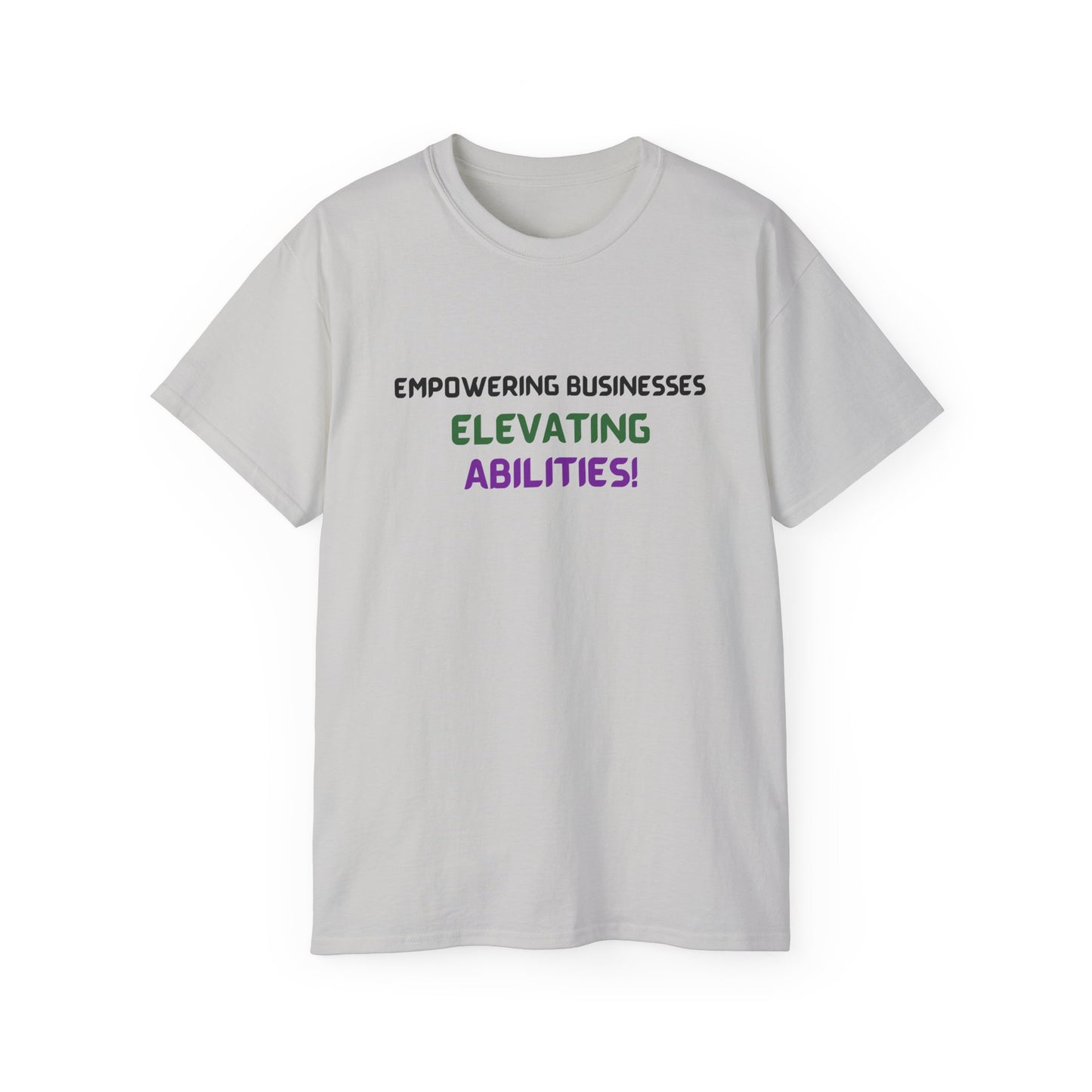Empowering Businesses, Elevating Abilities Tee