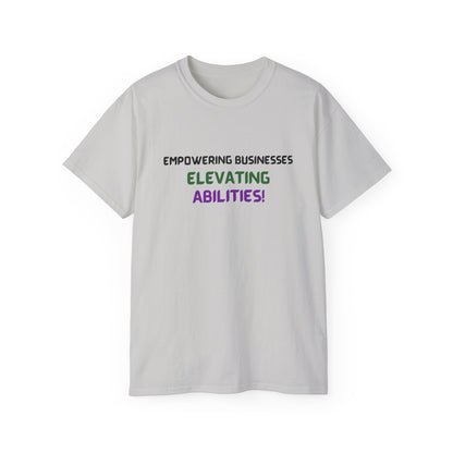 Empowering Businesses, Elevating Abilities Tee