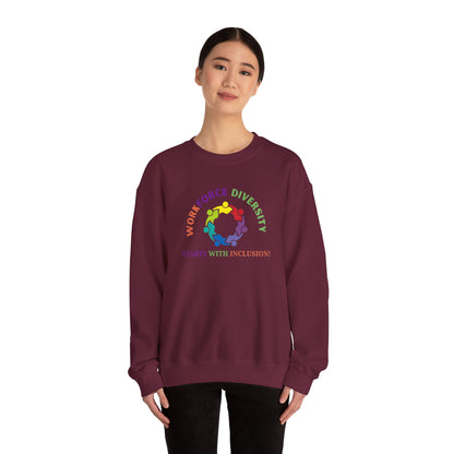 Workforce Diversity Starts with Inclusion Sweatshirt