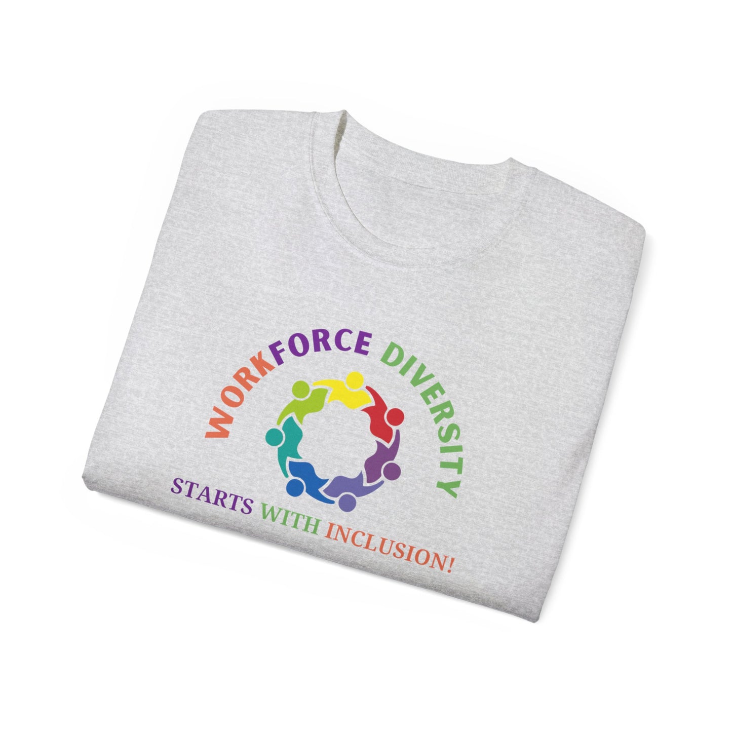 Workforce Diversity Starts with Inclusion Tee