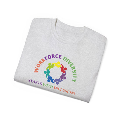Workforce Diversity Starts with Inclusion Tee