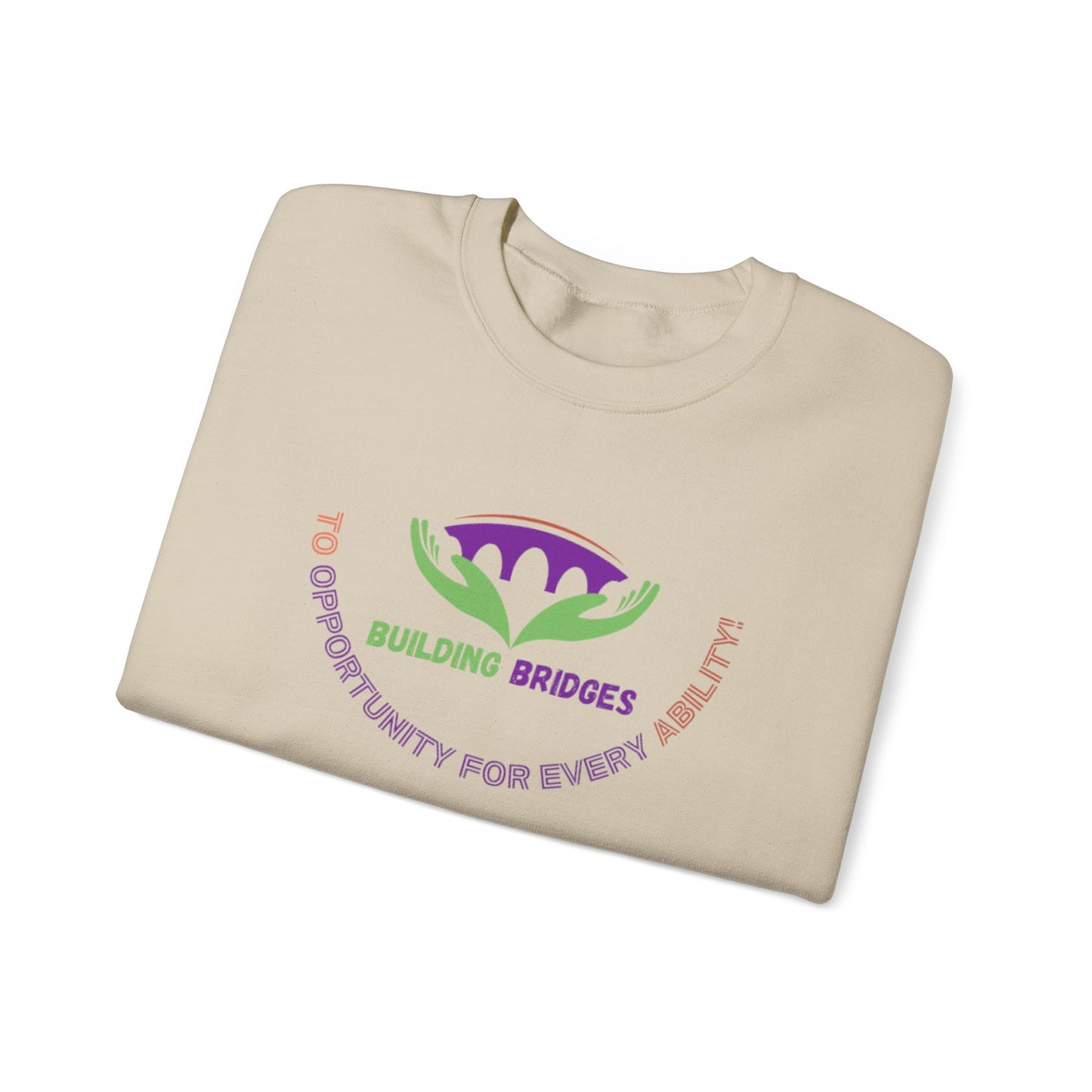 Building Bridges to Opportunity for Every Ability Sweatshirt