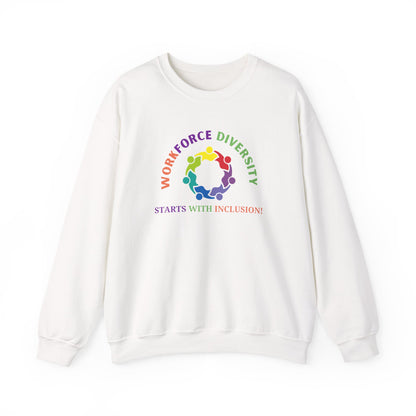 Workforce Diversity Starts with Inclusion Sweatshirt