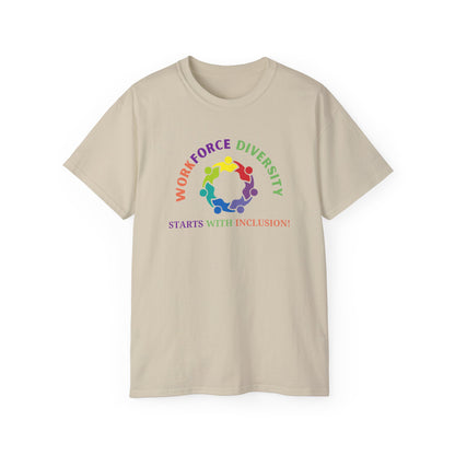 Workforce Diversity Starts with Inclusion Tee