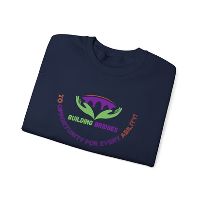 Building Bridges to Opportunity for Every Ability Sweatshirt
