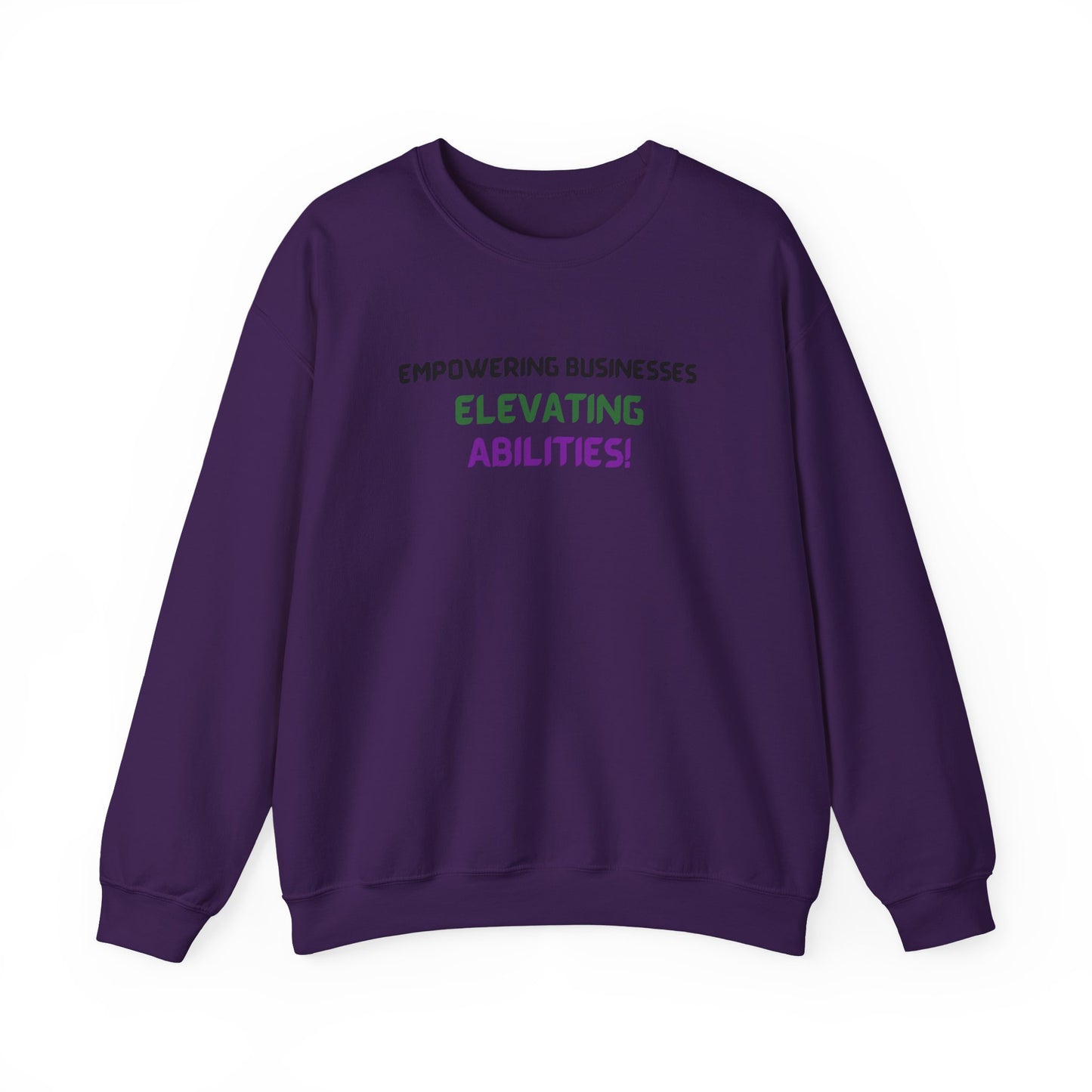 Empowering Businesses, Elevating Abilities Sweatshirt