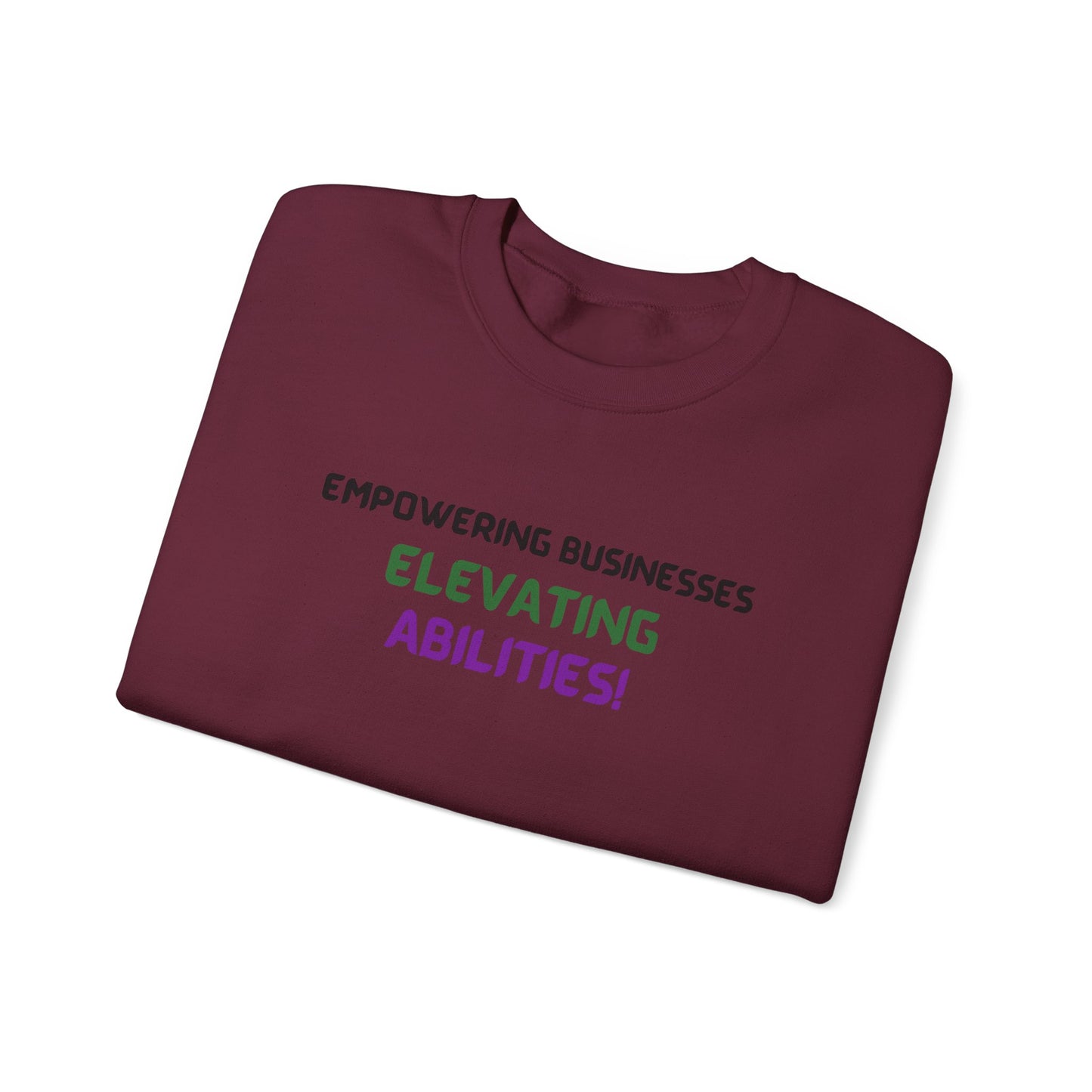 Empowering Businesses, Elevating Abilities Sweatshirt