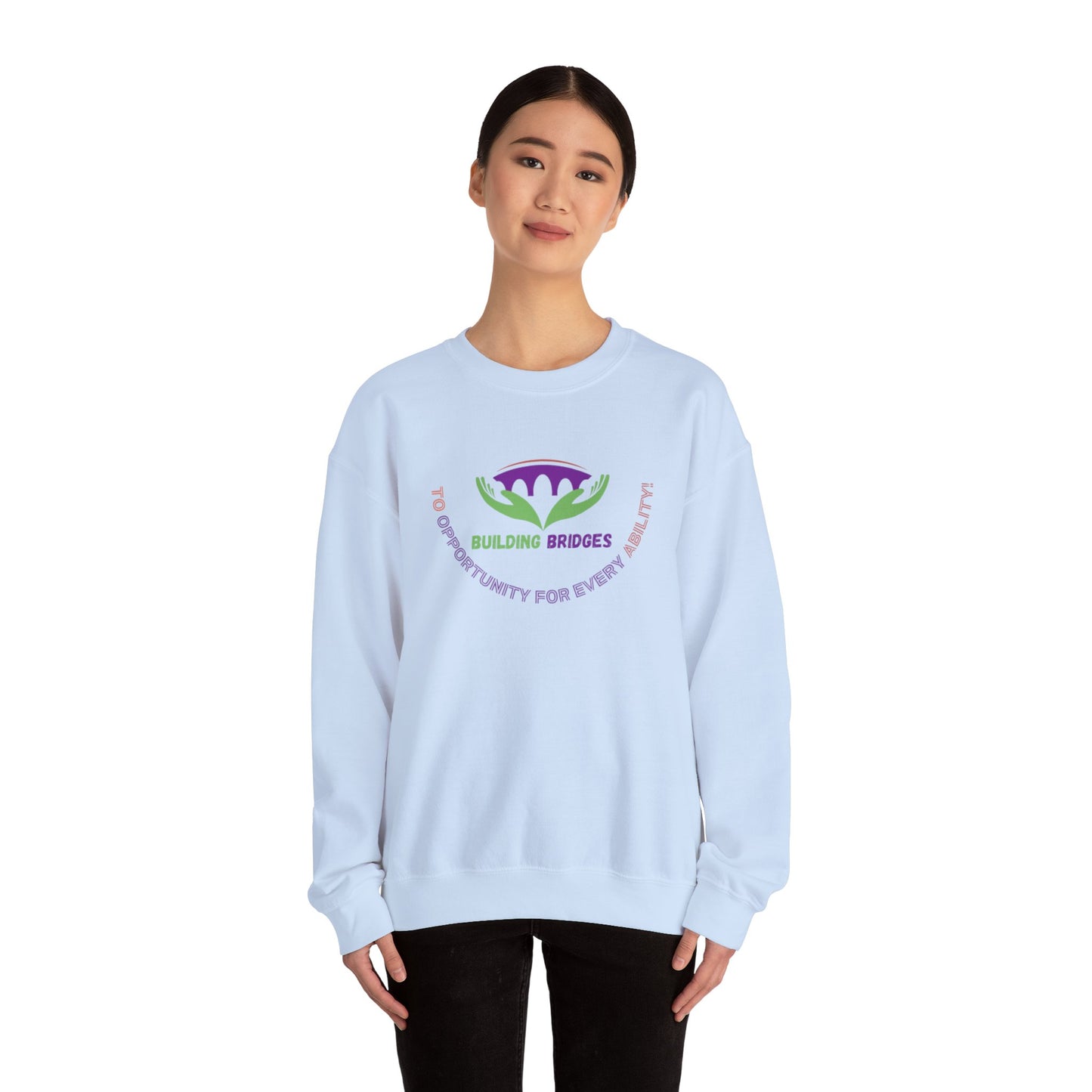 Building Bridges to Opportunity for Every Ability Sweatshirt