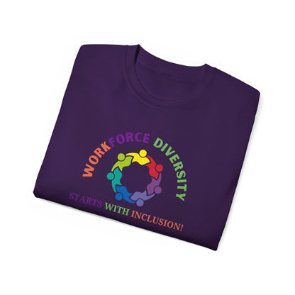 Workforce Diversity Starts with Inclusion Tee