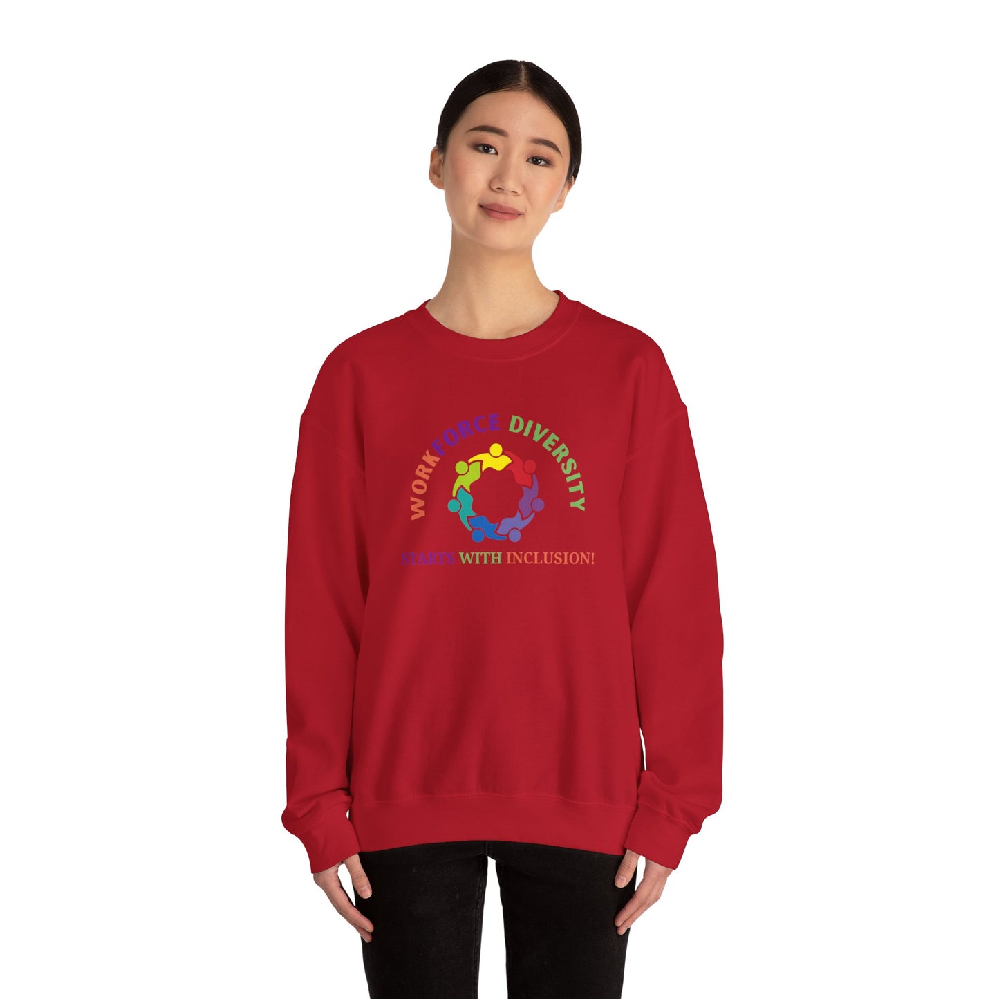 Workforce Diversity Starts with Inclusion Sweatshirt