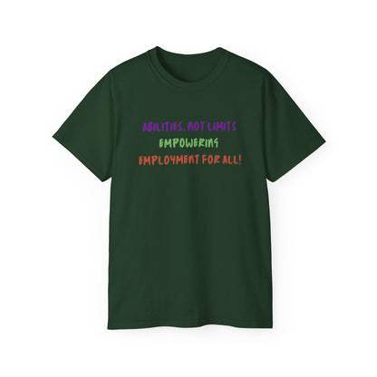 Abilities, Not Limits—Empowering Employment for All Tee