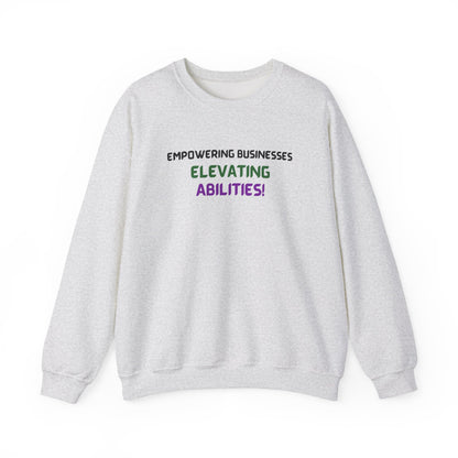 Empowering Businesses, Elevating Abilities Sweatshirt