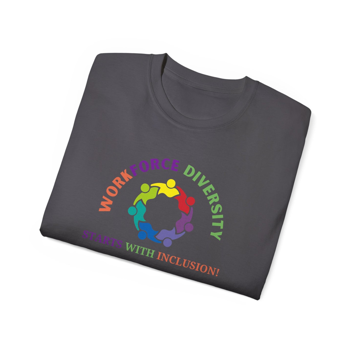 Workforce Diversity Starts with Inclusion Tee