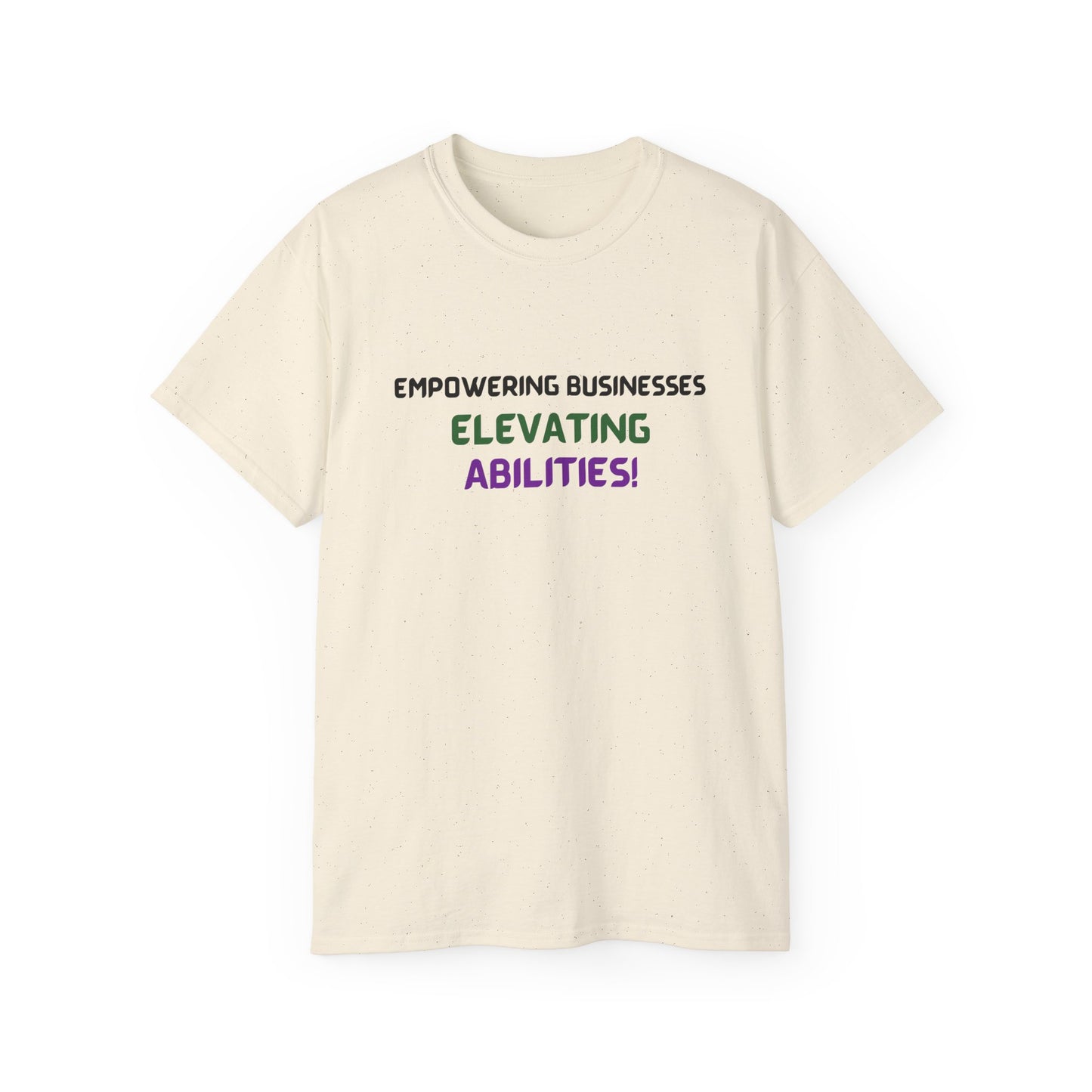Empowering Businesses, Elevating Abilities Tee