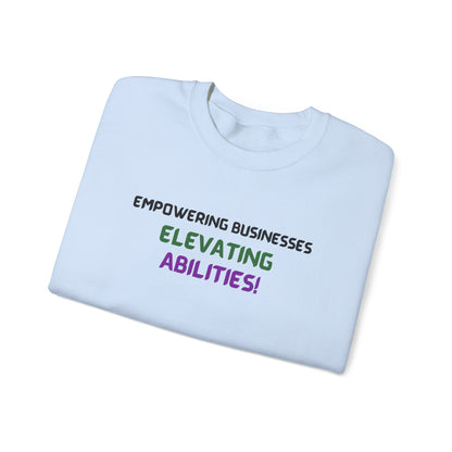 Empowering Businesses, Elevating Abilities Sweatshirt