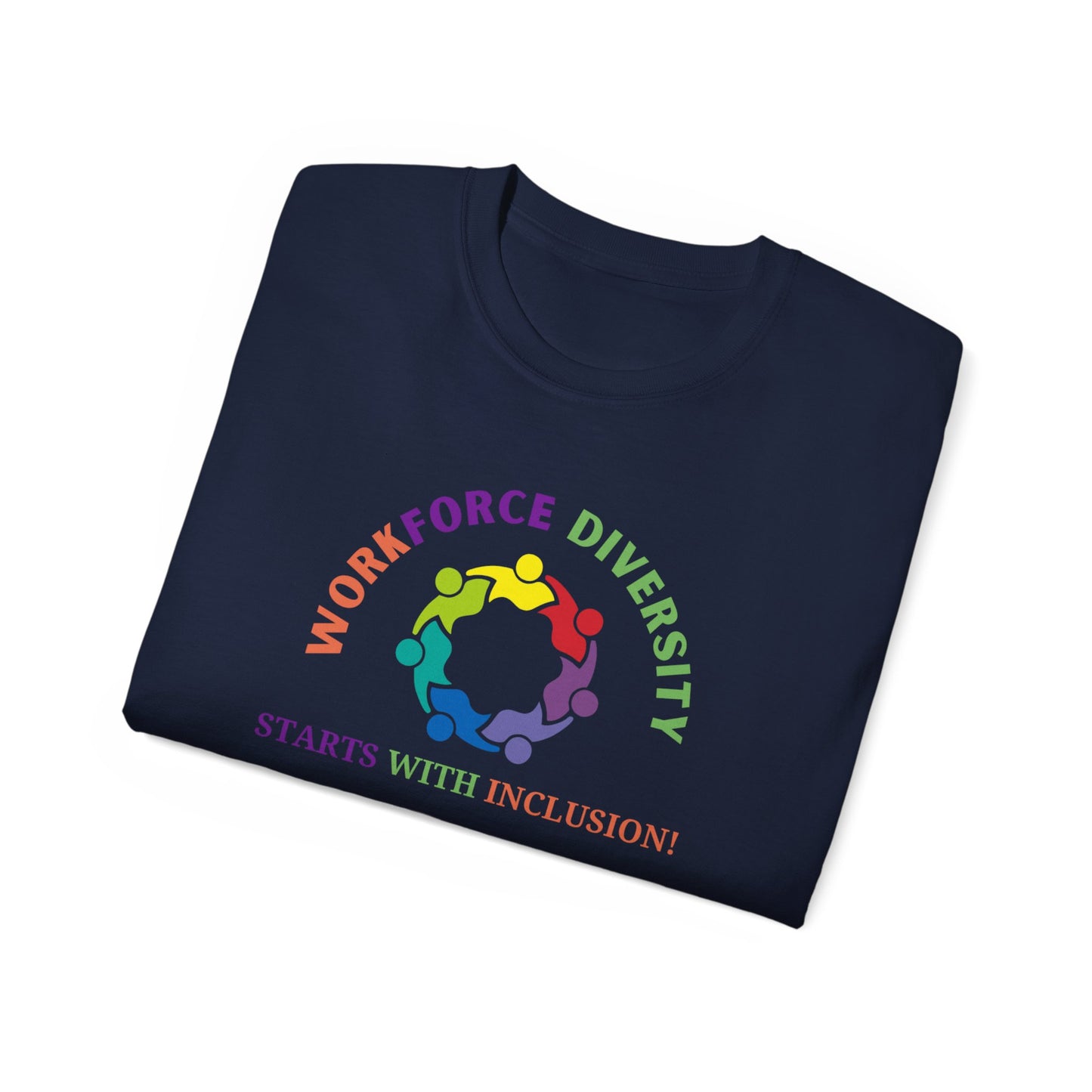 Workforce Diversity Starts with Inclusion Tee